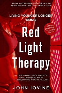 Cover of "Living Younger Longer Using Red Light Therapy"