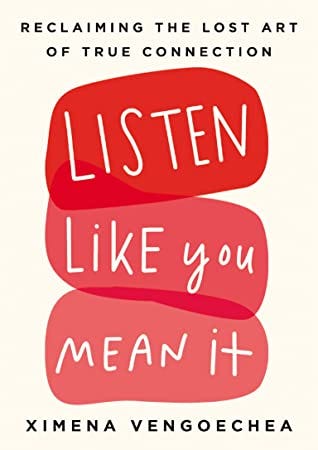 Cover of *Listen Like You Mean It* by Ximena Vengoechea